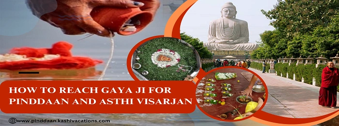 How to Reach Gaya Ji for Pinddaan Rituals